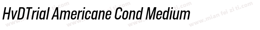 HvDTrial Americane Cond Medium字体转换
